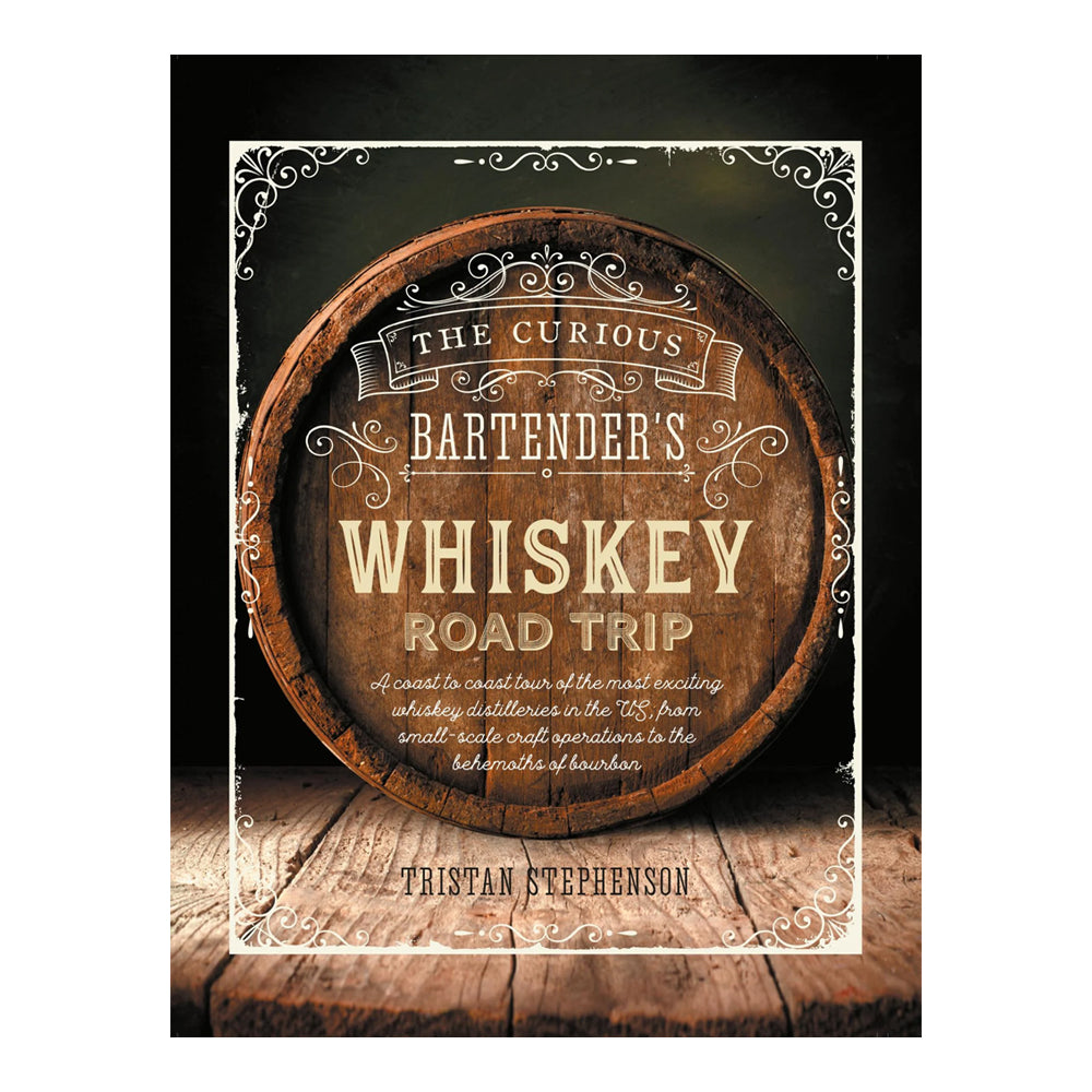 The Curious Bartender's Whiskey Road Trip